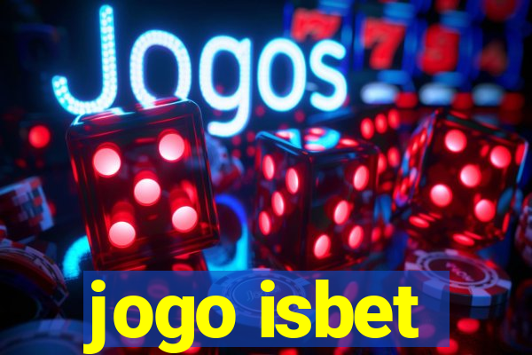 jogo isbet